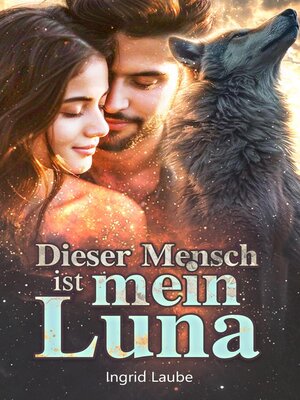 cover image of Dieser Mensch ist mein Luna